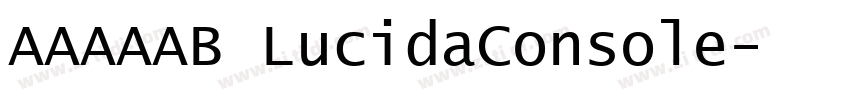 AAAAAB LucidaConsole字体转换